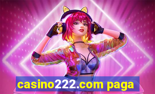 casino222.com paga