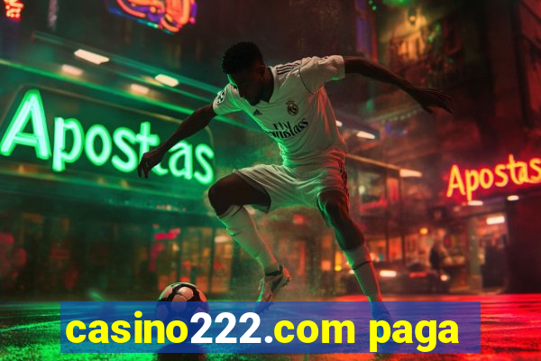 casino222.com paga