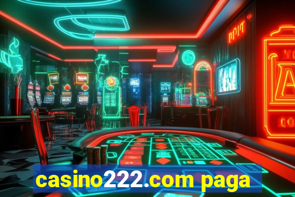 casino222.com paga
