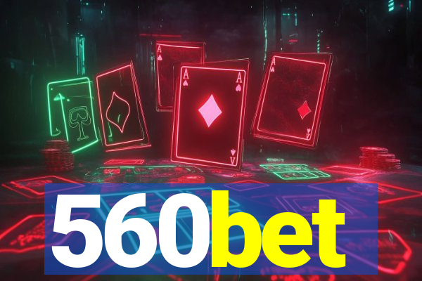 560bet
