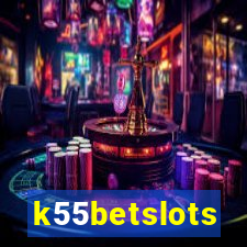 k55betslots