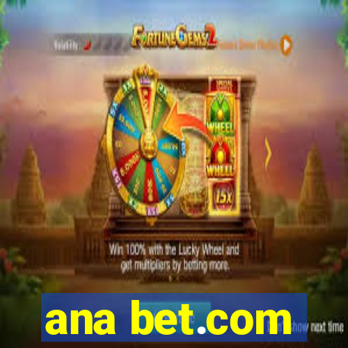 ana bet.com