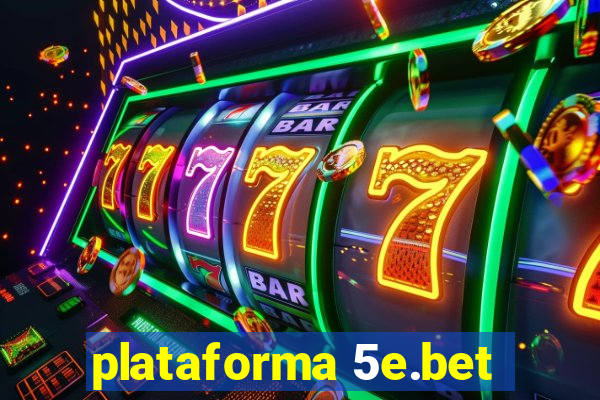 plataforma 5e.bet