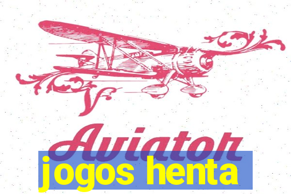jogos henta