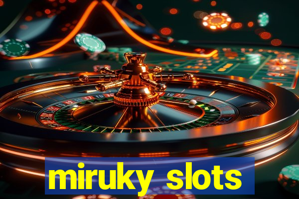 miruky slots