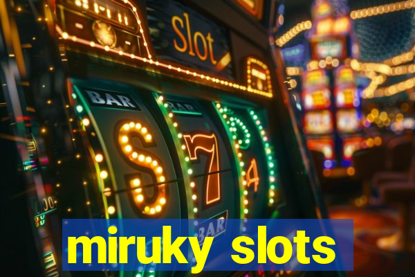miruky slots
