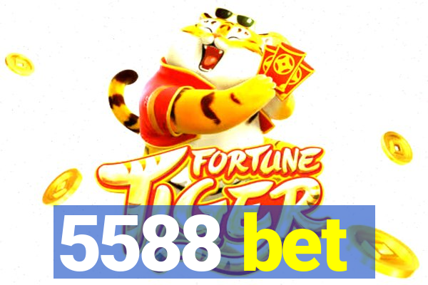 5588 bet