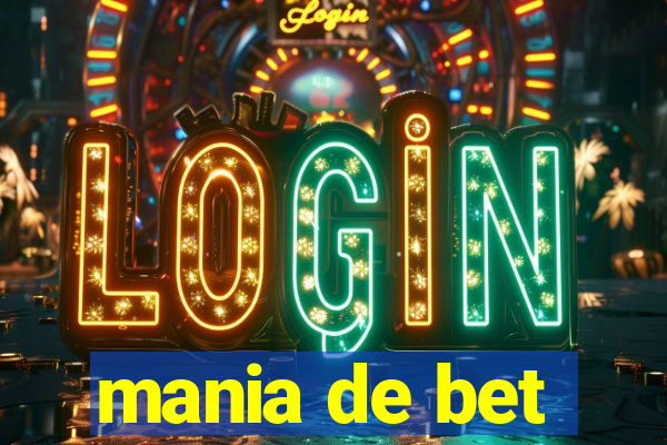 mania de bet