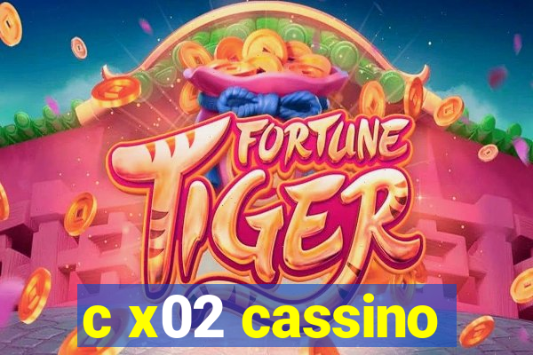 c x02 cassino