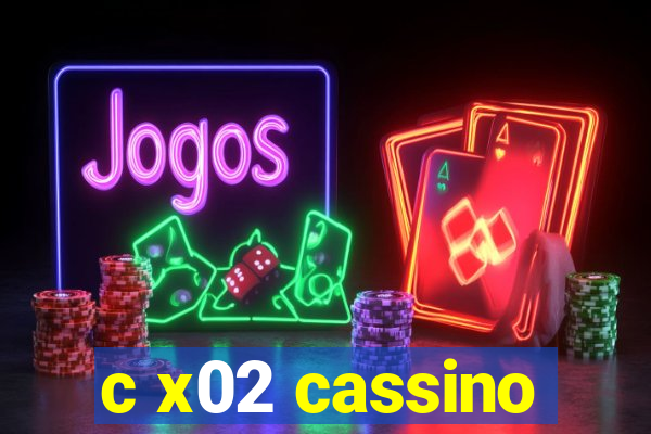c x02 cassino