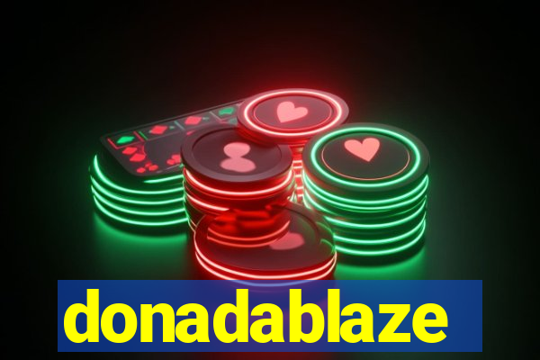 donadablaze