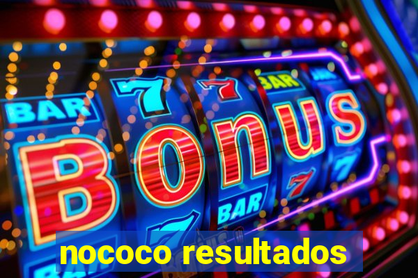 nococo resultados