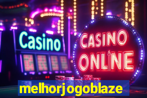 melhorjogoblaze