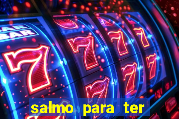 salmo para ter sorte em tudo