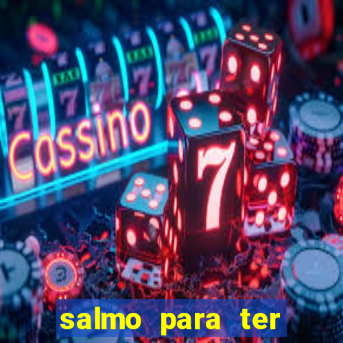 salmo para ter sorte em tudo