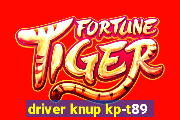 driver knup kp-t89