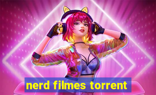 nerd filmes torrent