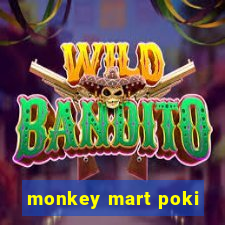 monkey mart poki