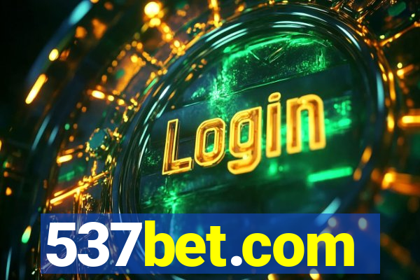 537bet.com