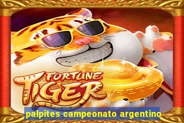 palpites campeonato argentino