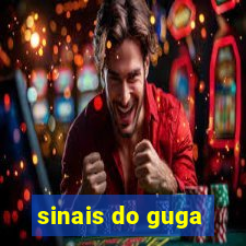 sinais do guga
