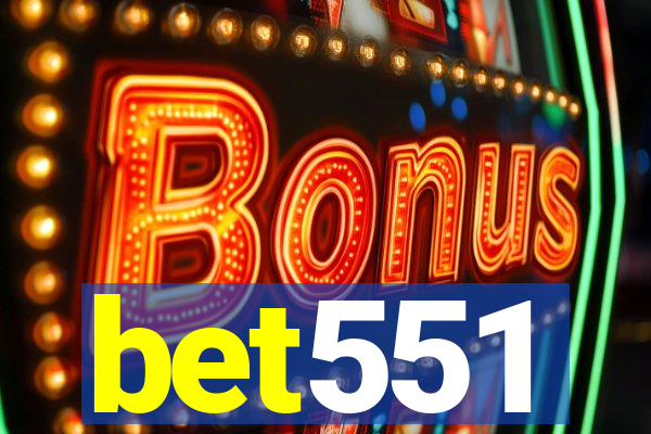 bet551