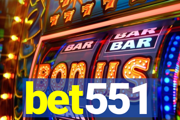 bet551