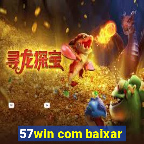 57win com baixar