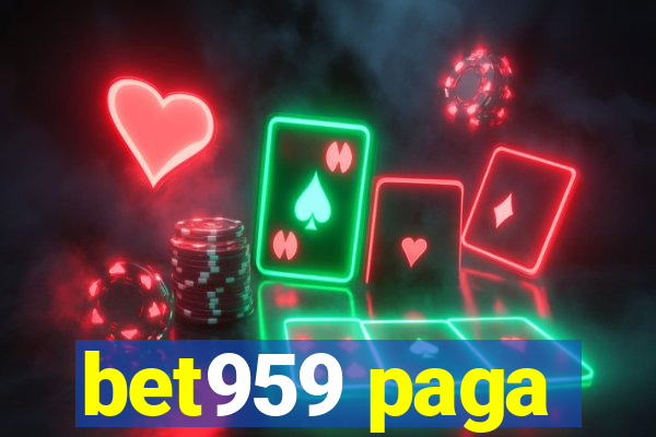 bet959 paga