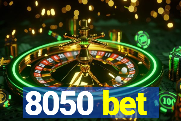 8050 bet