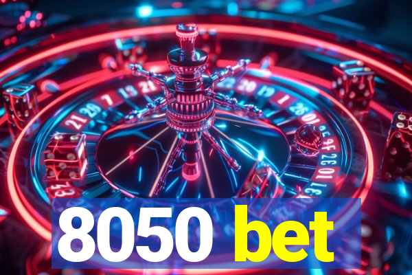 8050 bet