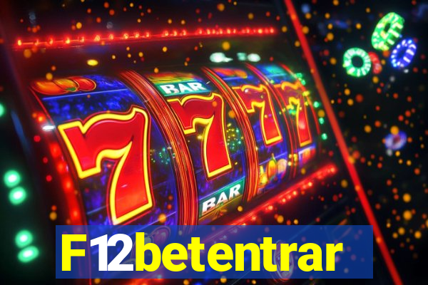 F12betentrar