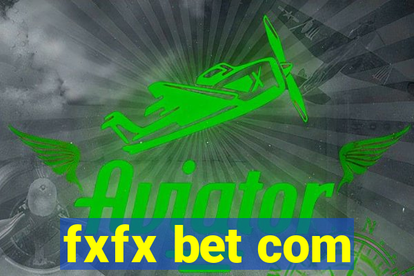 fxfx bet com