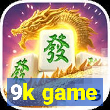 9k game