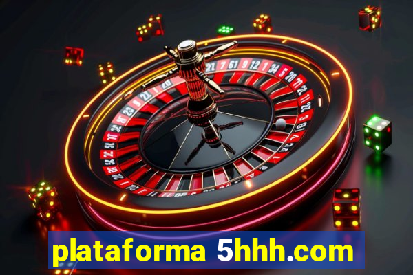 plataforma 5hhh.com