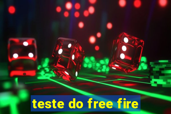 teste do free fire