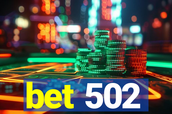 bet 502