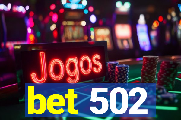 bet 502
