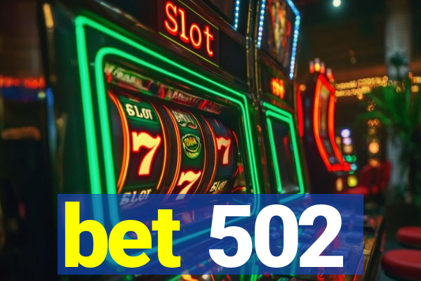 bet 502