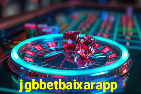 jgbbetbaixarapp