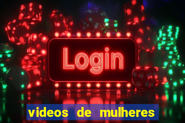 videos de mulheres fazendo strip
