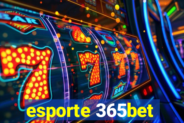 esporte 365bet