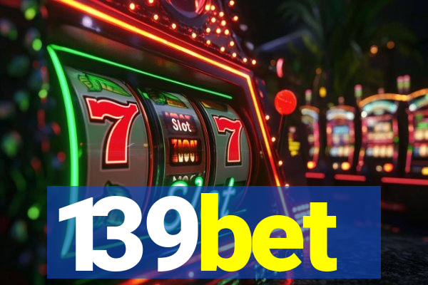 139bet