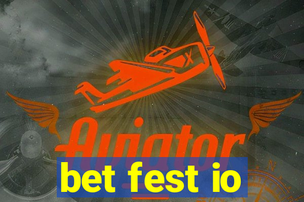 bet fest io