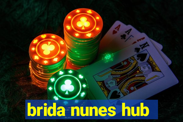 brida nunes hub