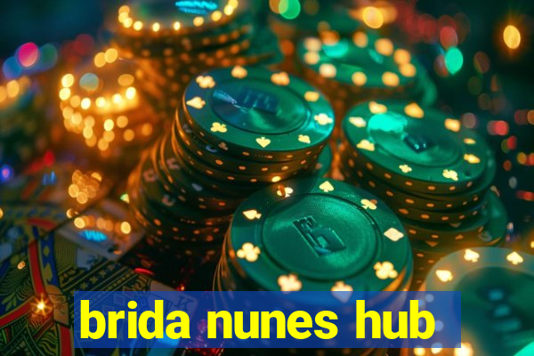 brida nunes hub