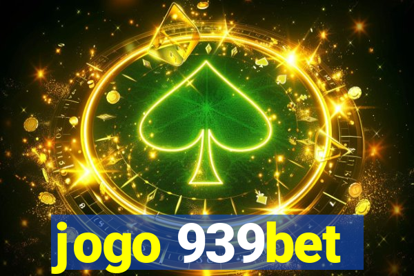 jogo 939bet