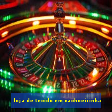 loja de tecido em cachoeirinha