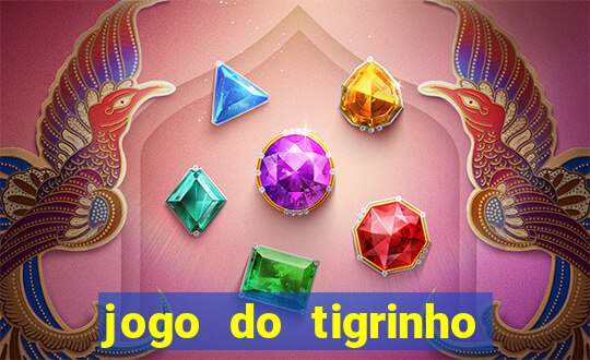 jogo do tigrinho pagando bem