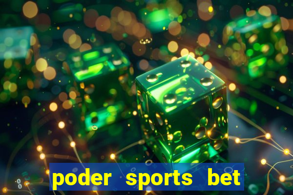 poder sports bet é confiável